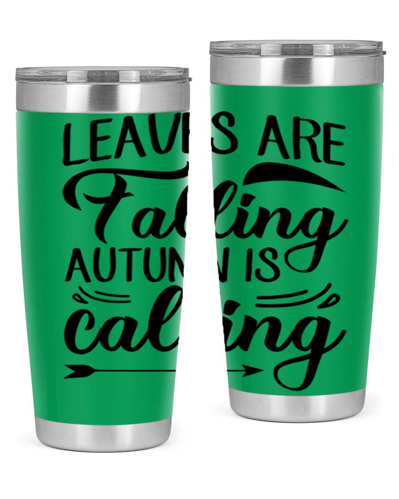 leaves are falling autumn is calling 388#- fall- Tumbler