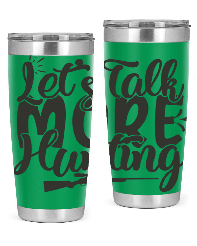 lets talk more hunting 6#- hunting- Tumbler