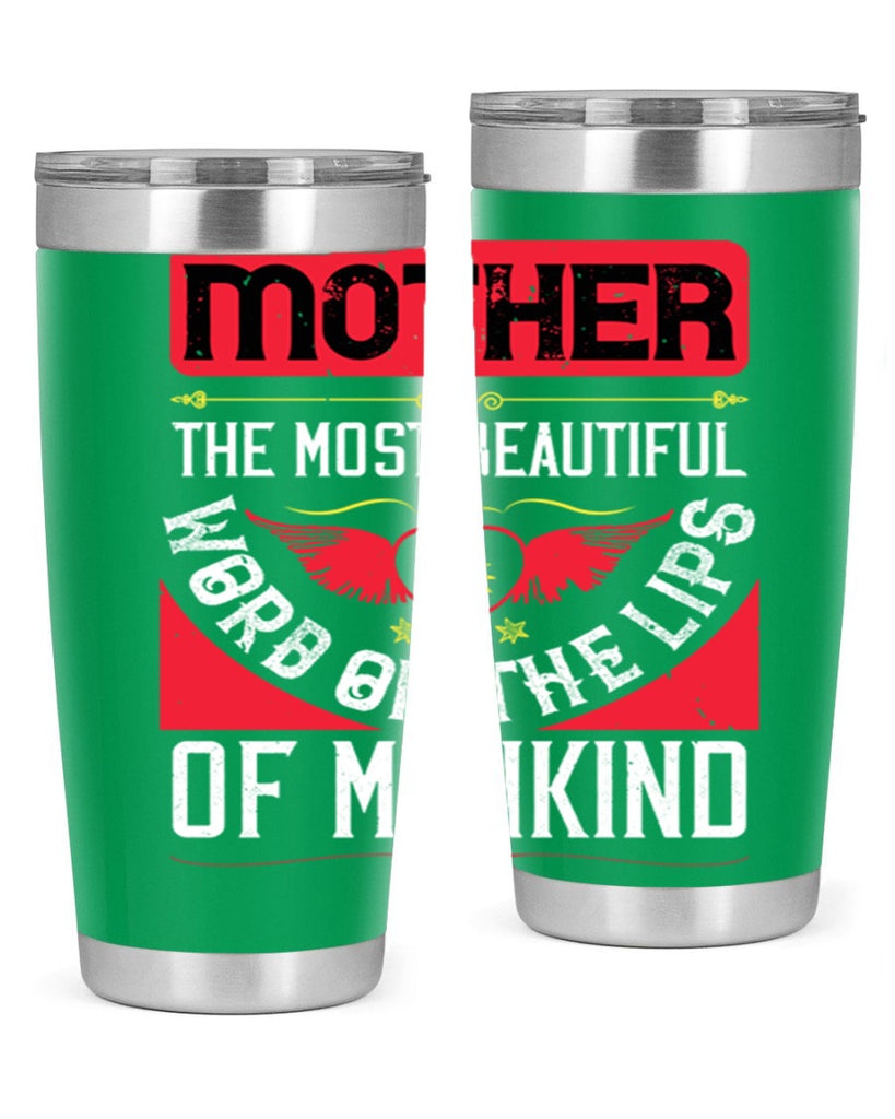 mother the most beautiful 59#- mothers day- Tumbler
