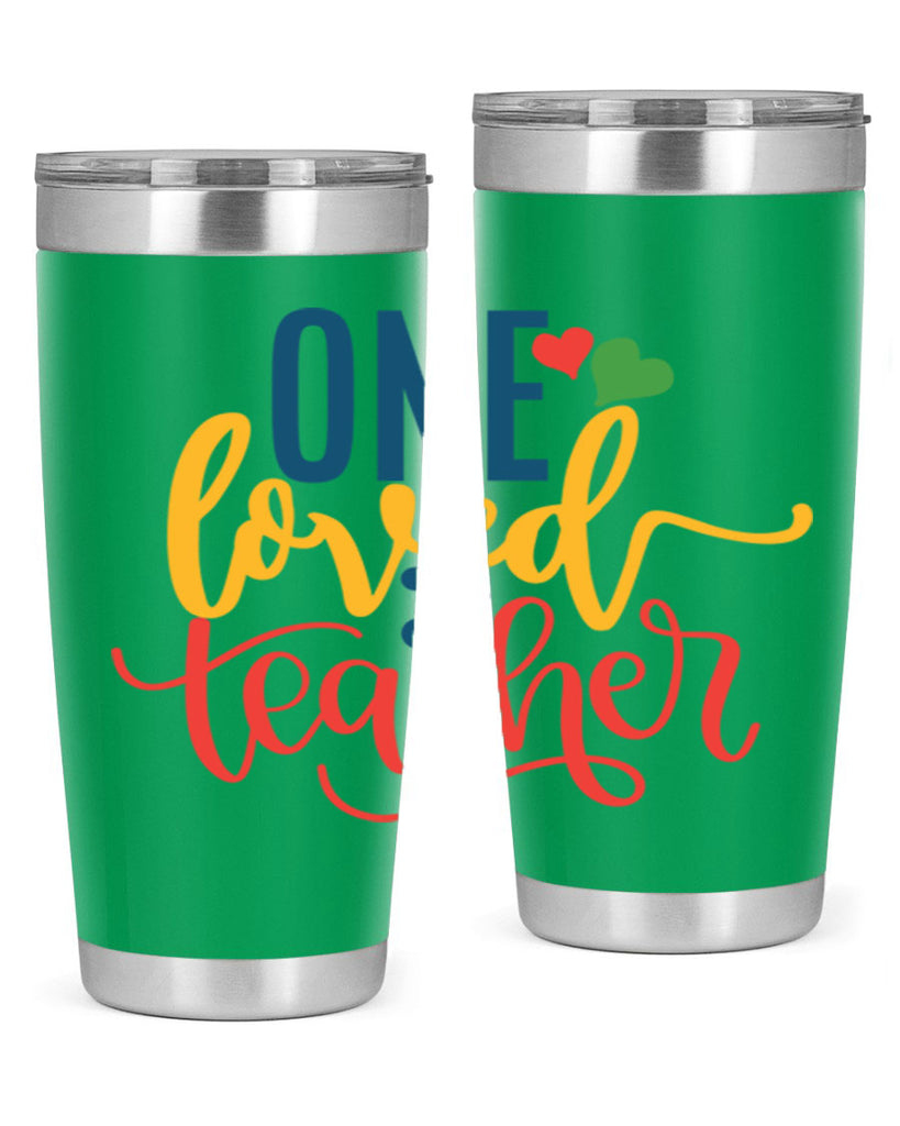 one loved teacher Style 165#- teacher- tumbler