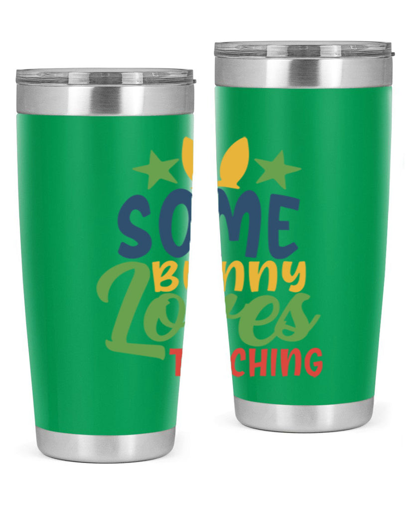 some bunny loves teaching Style 150#- teacher- tumbler