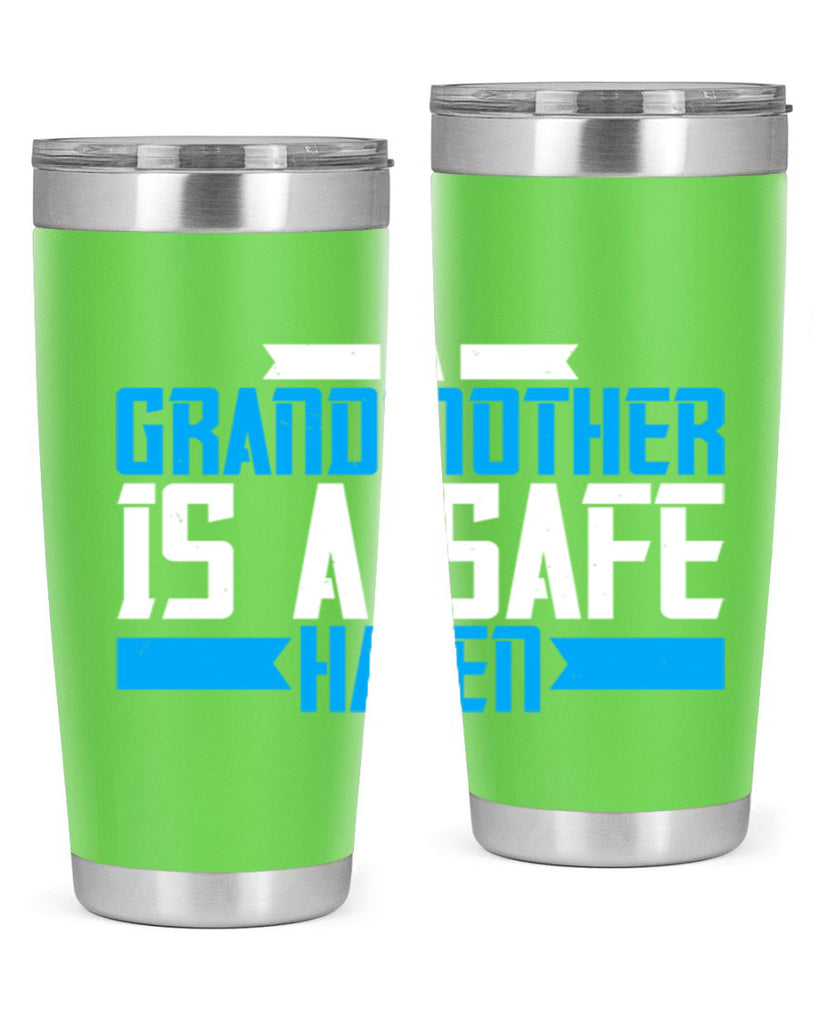 A Grandmother is a safe haven 42#- grandma - nana- Tumbler