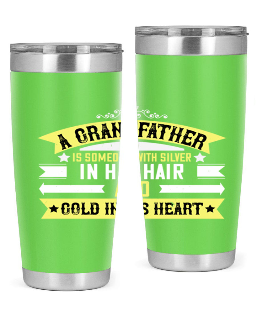 A grandfather is someone with silver 88#- grandpa - papa- Tumbler