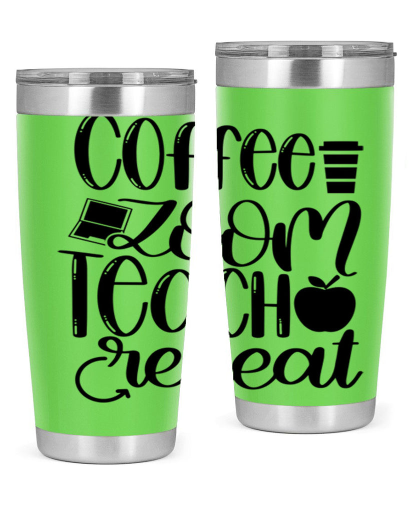 Coffee Zoom Teach Repeat Style 81#- teacher- tumbler