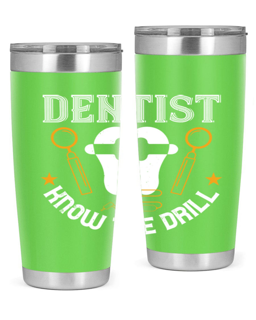Dentist know the drill Style 46#- dentist- tumbler