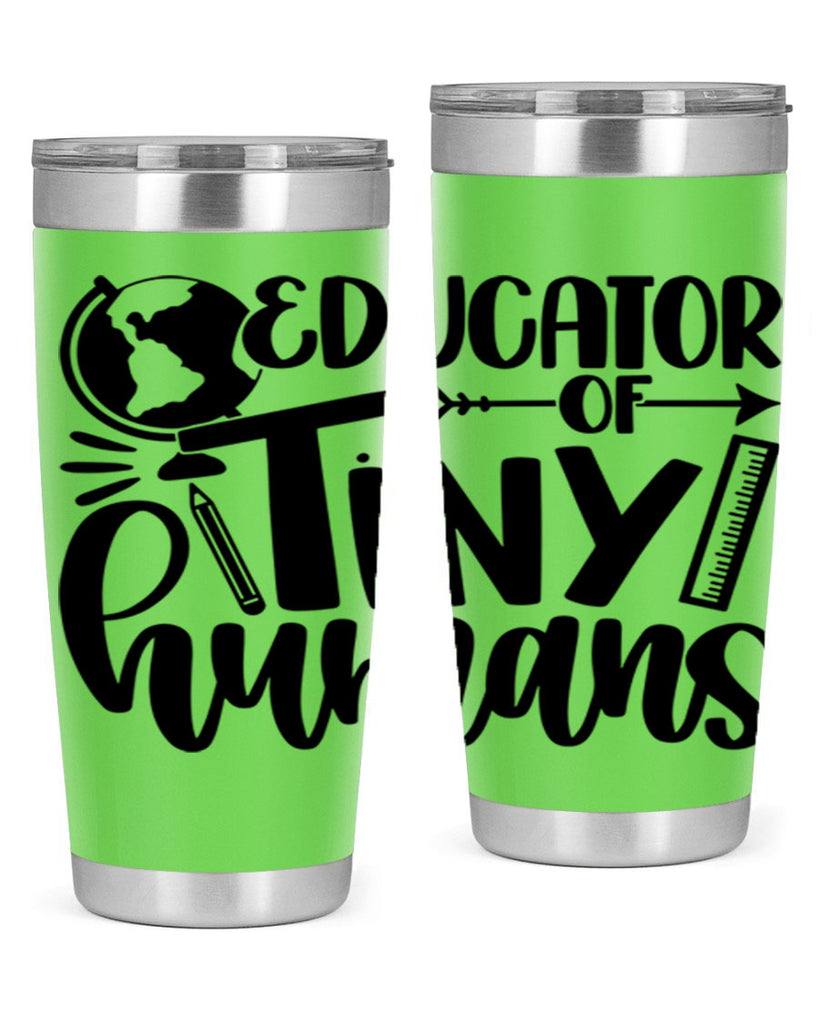 Educator Of Tiny Humans Style 75#- teacher- tumbler