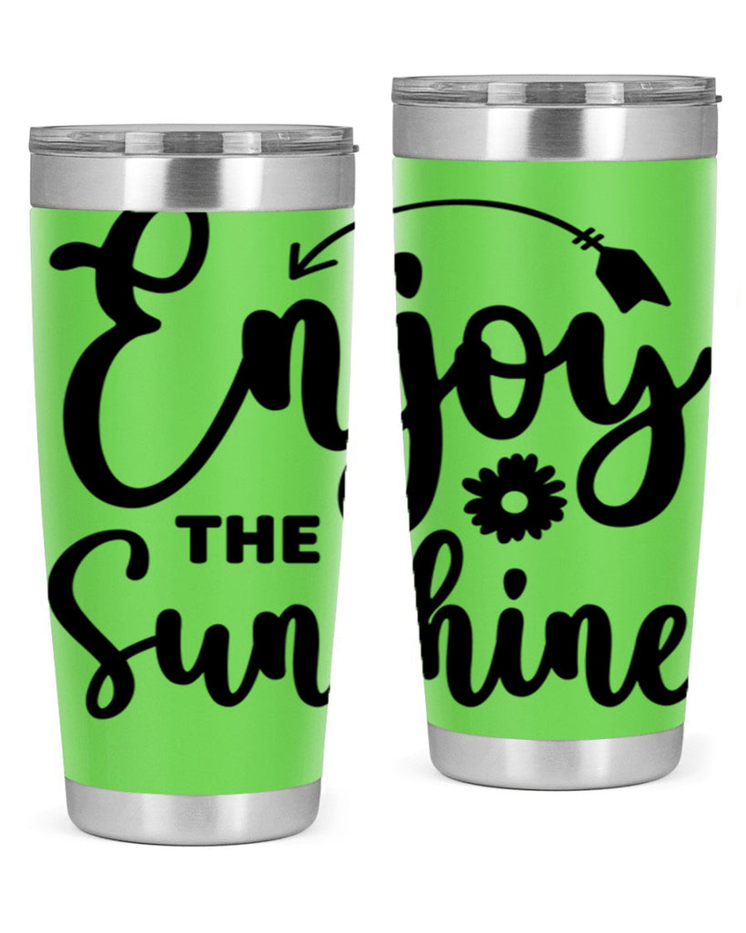 Enjoy The Sunshine134#- spring- Tumbler