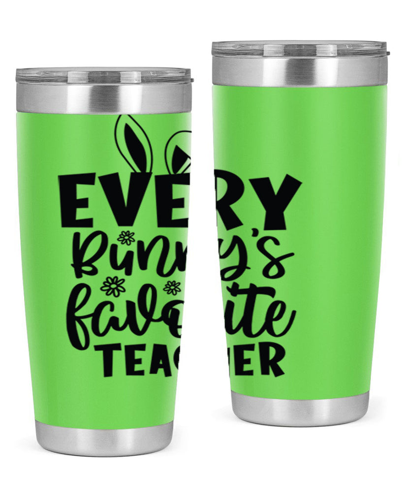 Every bunnys favorite teacher  135#- spring- Tumbler