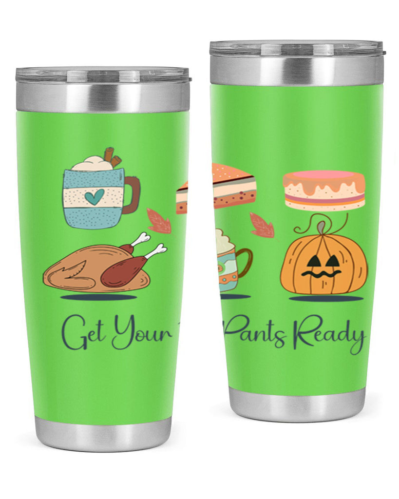 Get Your Fat Pants Ready 193#- fall- Tumbler