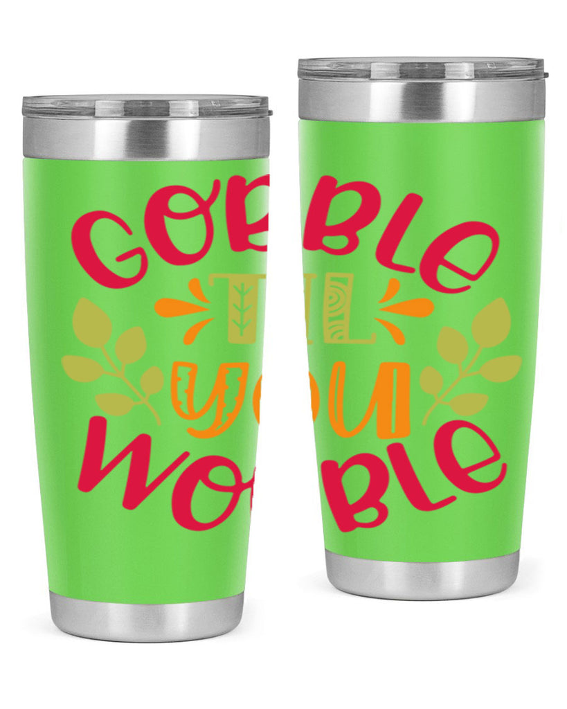 Gobble til you wobble 201#- fall- Tumbler