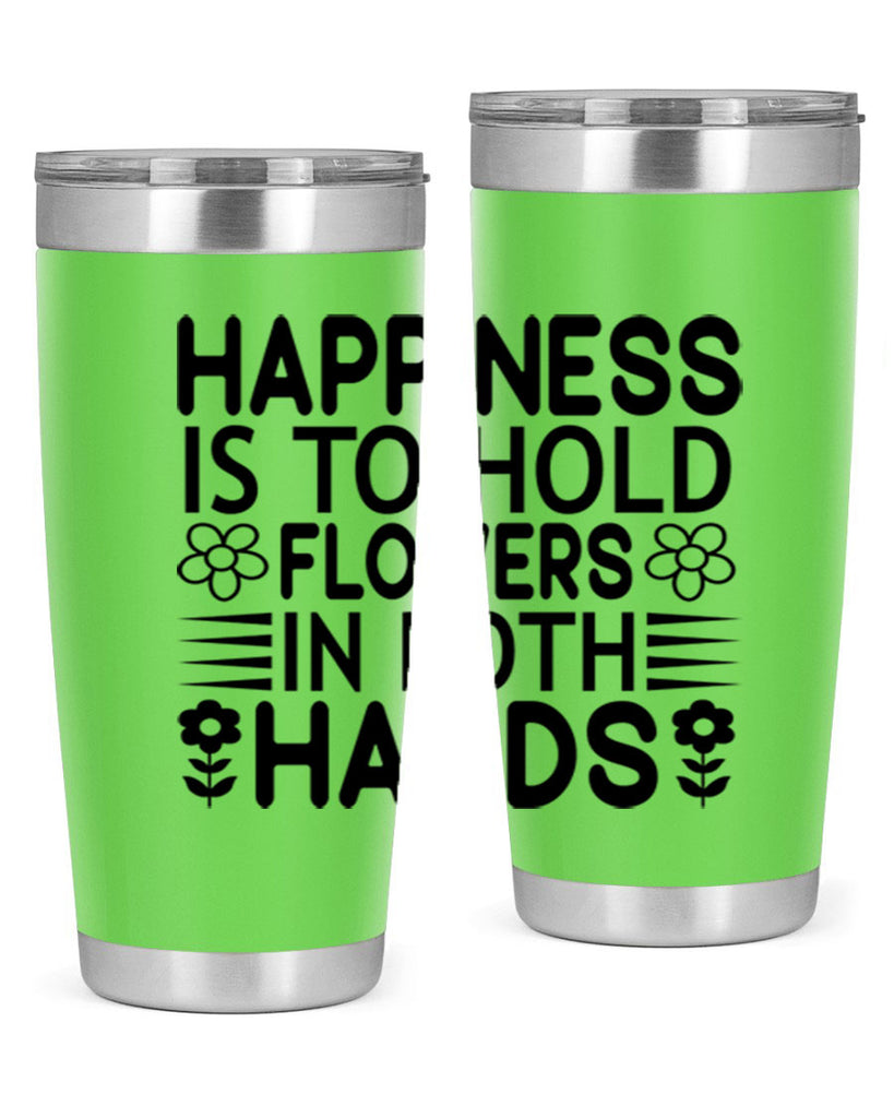 Happiness is to hold flowers 154#- spring- Tumbler