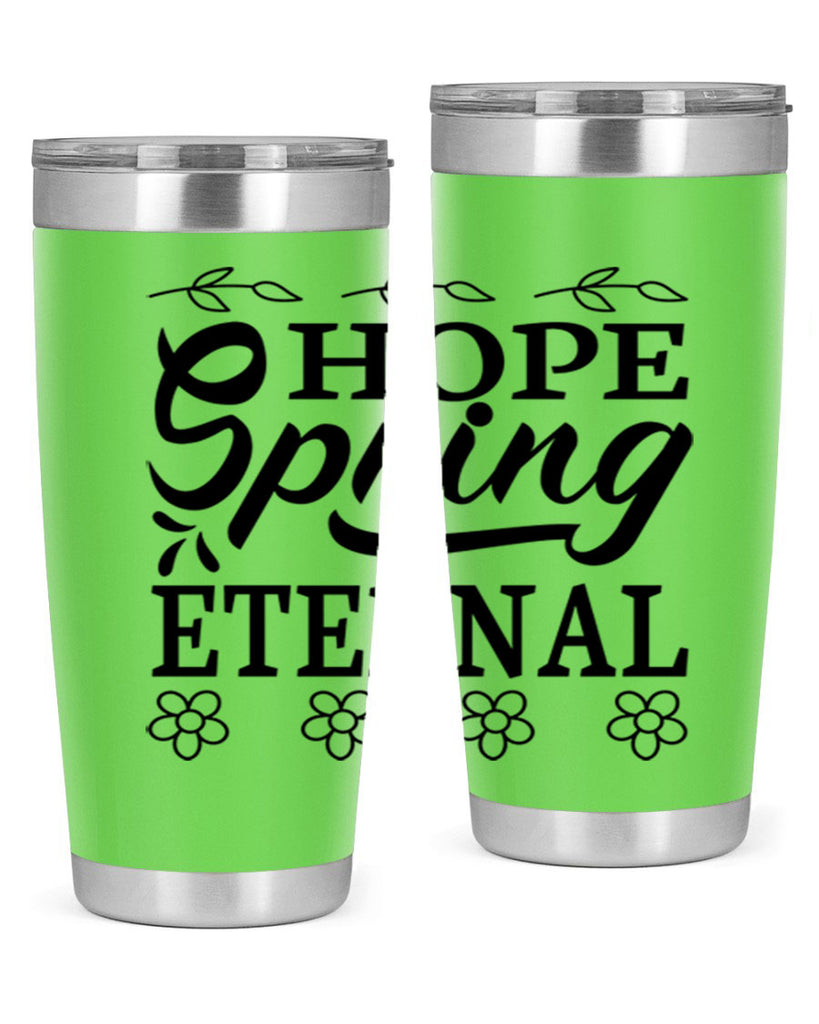 Hope spring eternal  262#- spring- Tumbler