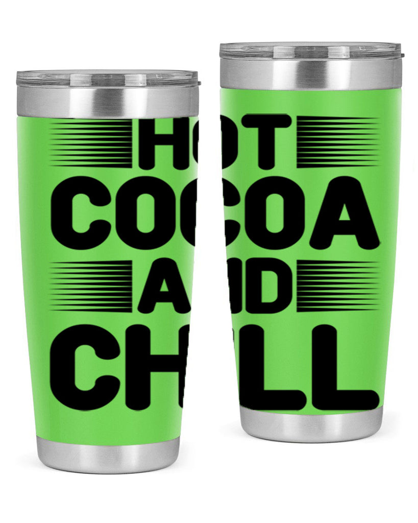 Hot Cocoa and Chill 216#- winter- Tumbler