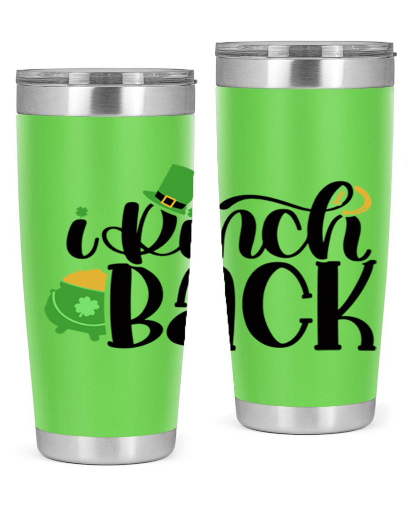 I Pinch Back Style 85#- St Patricks Day- Tumbler