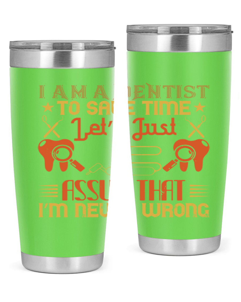 I am a dentist Style 38#- dentist- tumbler