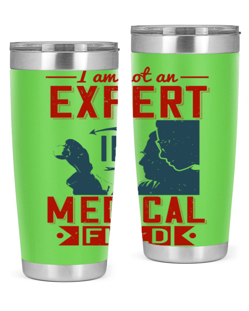 I am not an expert in medical field Style 1#- medical- tumbler