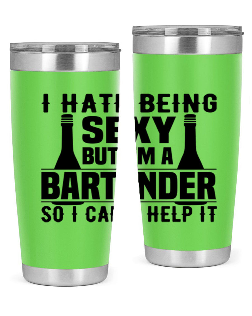 I hate being Style 1#- bartender- tumbler