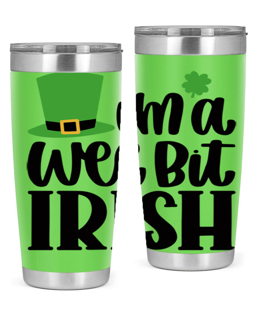 Im A Wee Bit Irish Style 83#- St Patricks Day- Tumbler