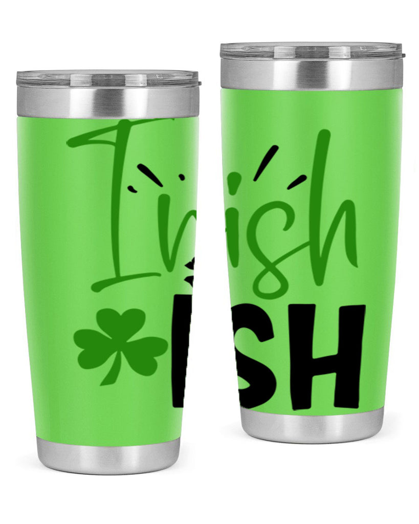 Irish Ish Style 157#- St Patricks Day- Tumbler