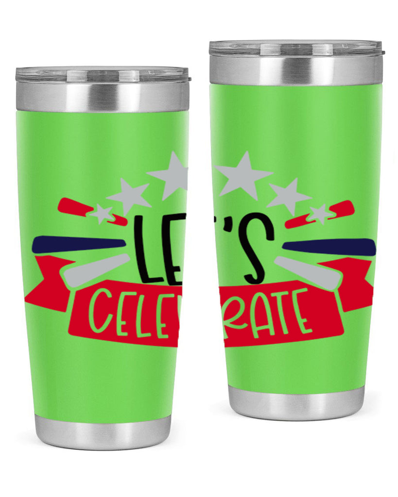 Lets Celebrate Style 160#- Fourt Of July- Tumbler