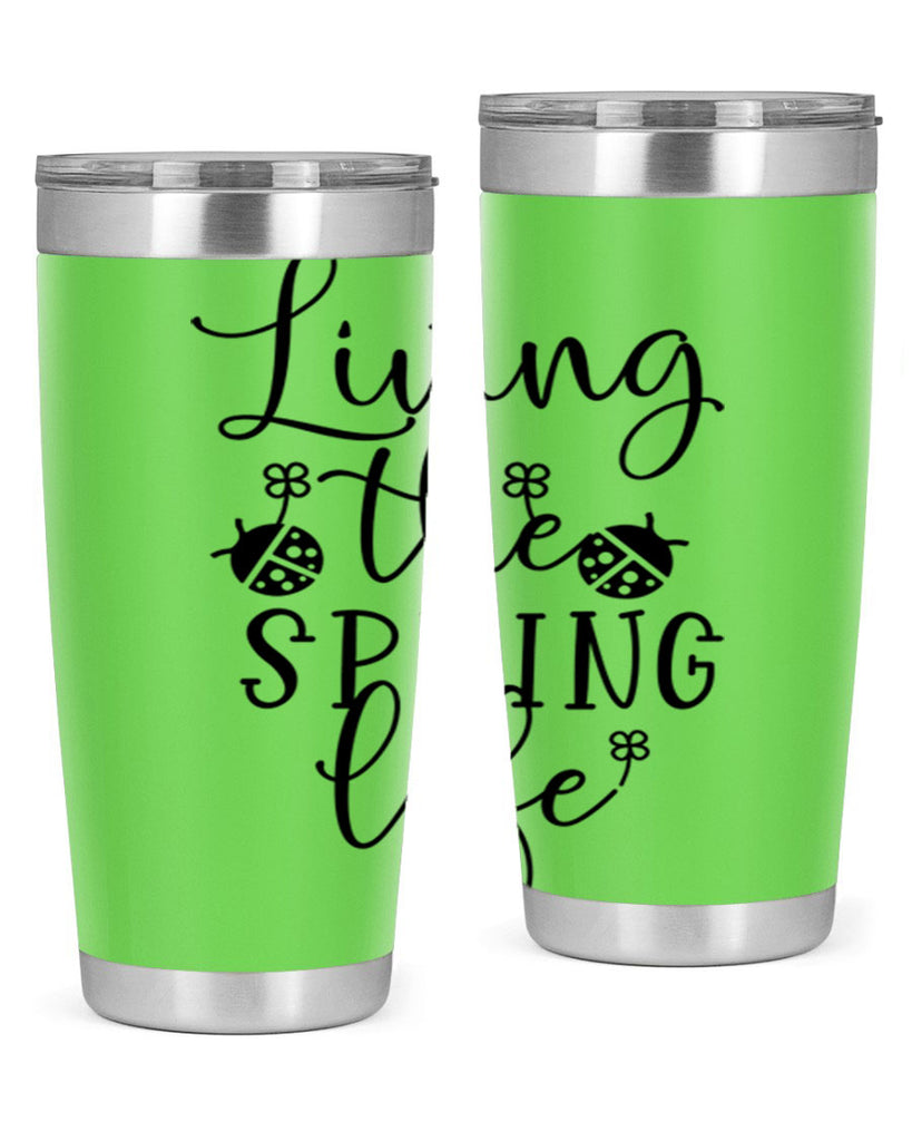 Living the spring life design 324#- spring- Tumbler