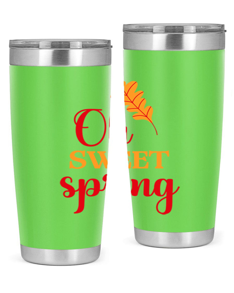 Oh sweet spring 373#- spring- Tumbler