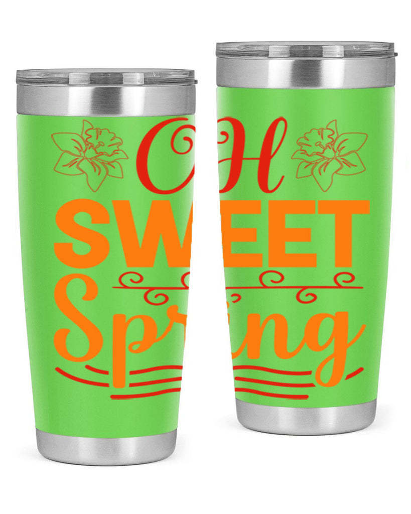 Oh sweet spring 374#- spring- Tumbler