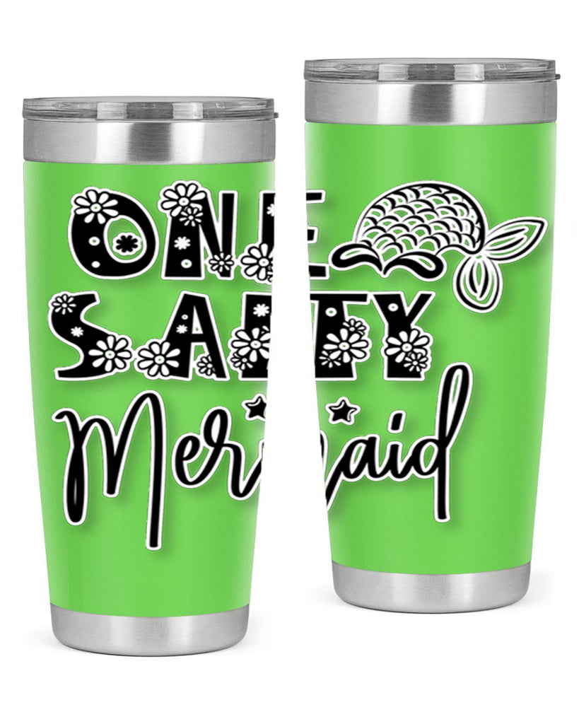 One Salty Mermaid 527#- mermaid- Tumbler