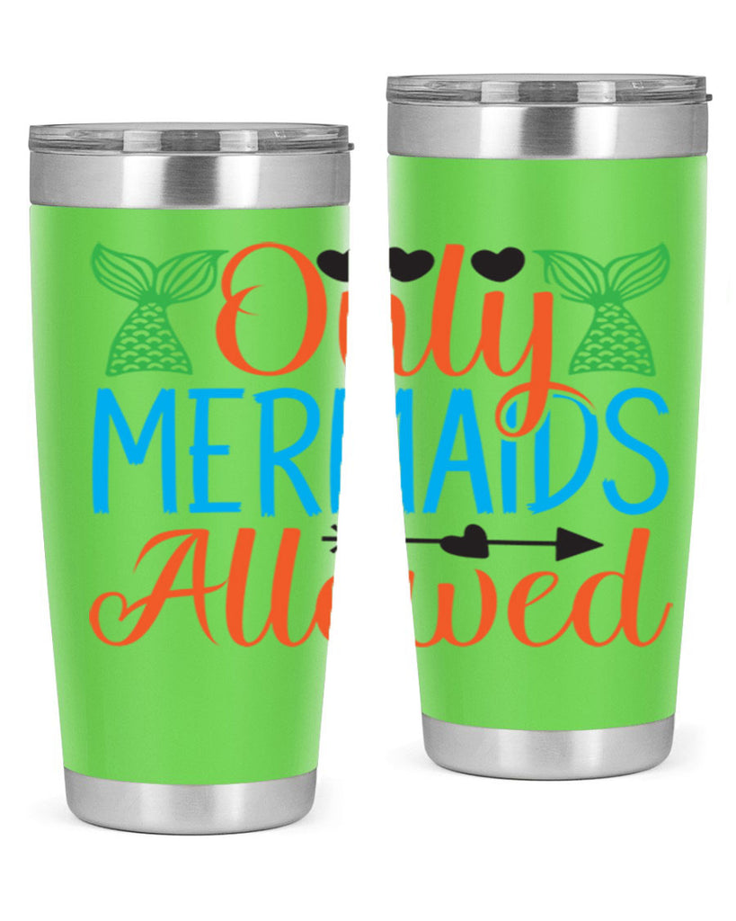 Only Mermaids Allowed 531#- mermaid- Tumbler