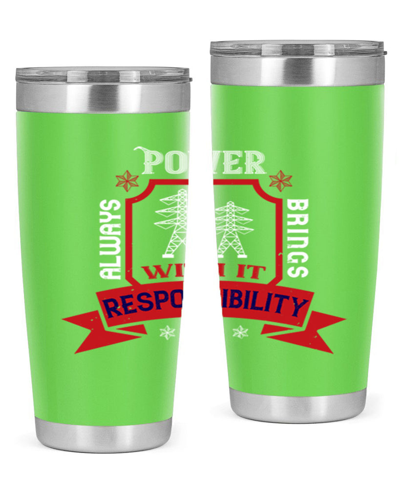 Power always brings with it responsibility Style 21#- electrician- tumbler