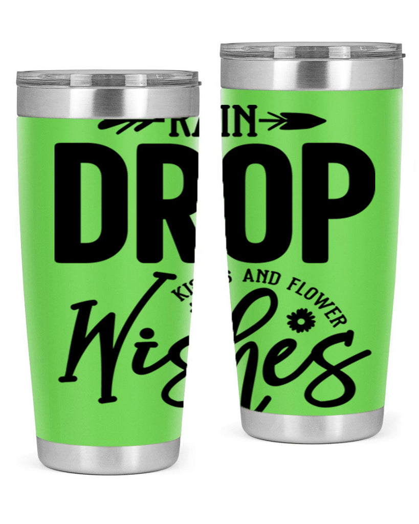 Rain Drop Kisses and Flower Wishes397#- spring- Tumbler