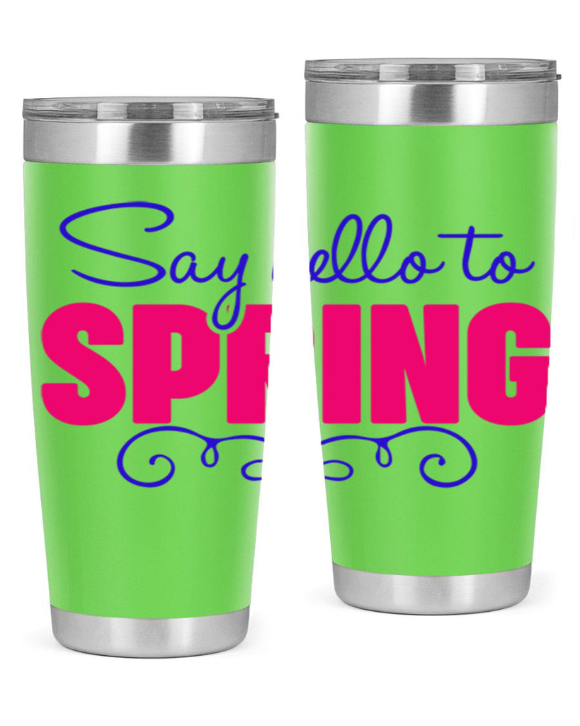 Say Hello to Spring 401#- spring- Tumbler