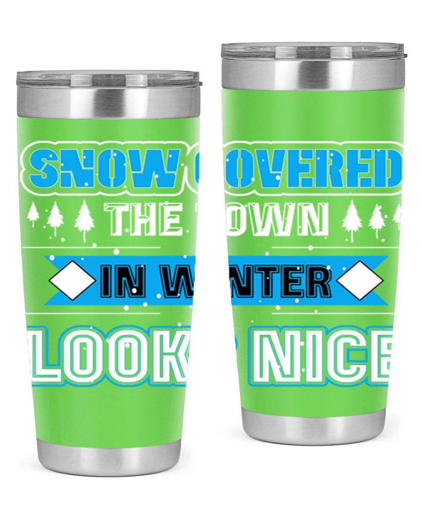 Snow Covered Winter 365#- winter- Tumbler