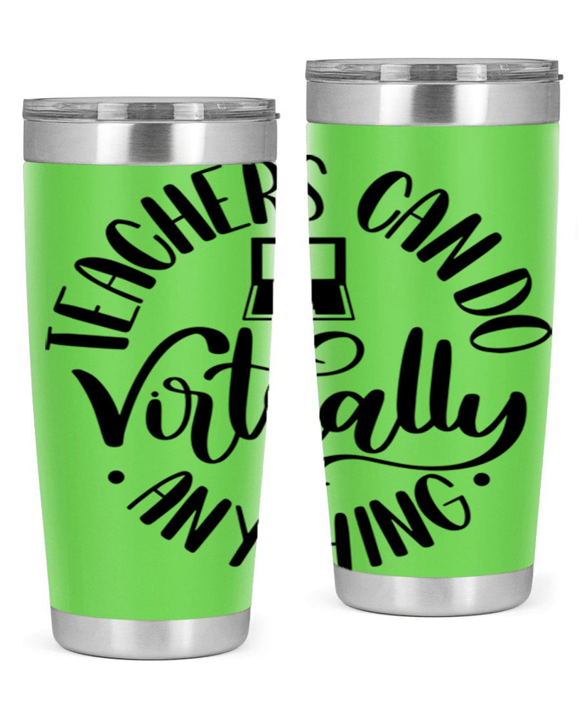Teachers Can Do Anything Virtually Style 46#- teacher- tumbler