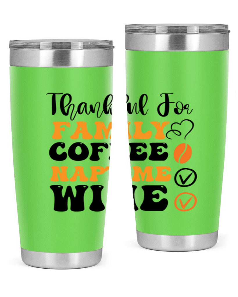Thankful for family coffee naptime wine 600#- fall- Tumbler