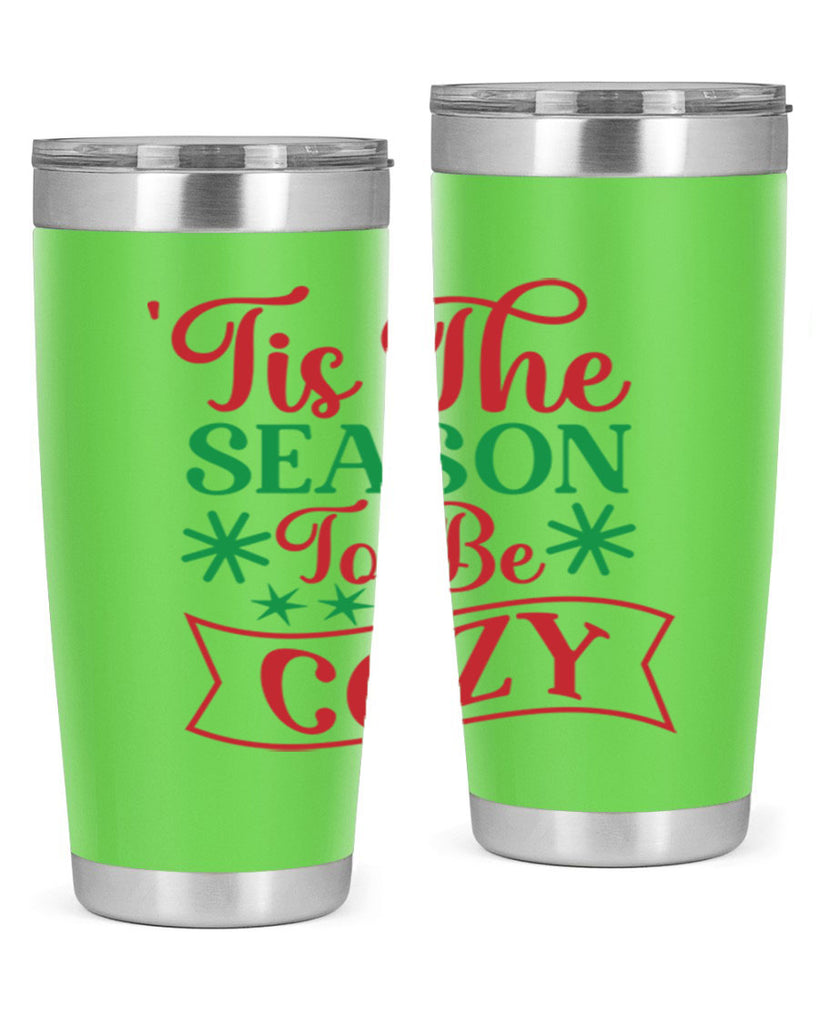 Tis The Season To Be Cozy 415#- winter- Tumbler