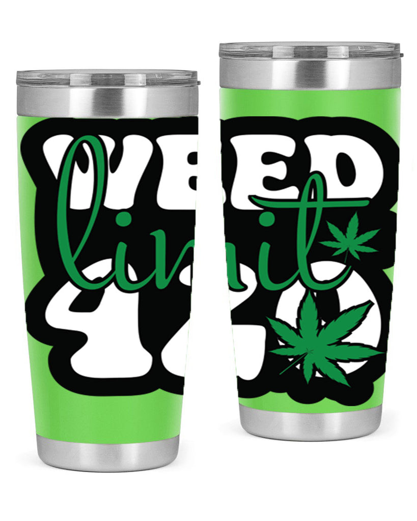 Weed limit 420 296#- marijuana- Tumbler