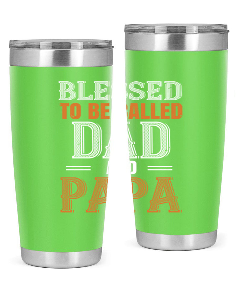 blessed to be called dad and papa 45#- grandpa - papa- Tumbler