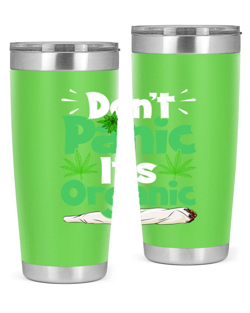 dont panic its organic 75#- marijuana- Tumbler