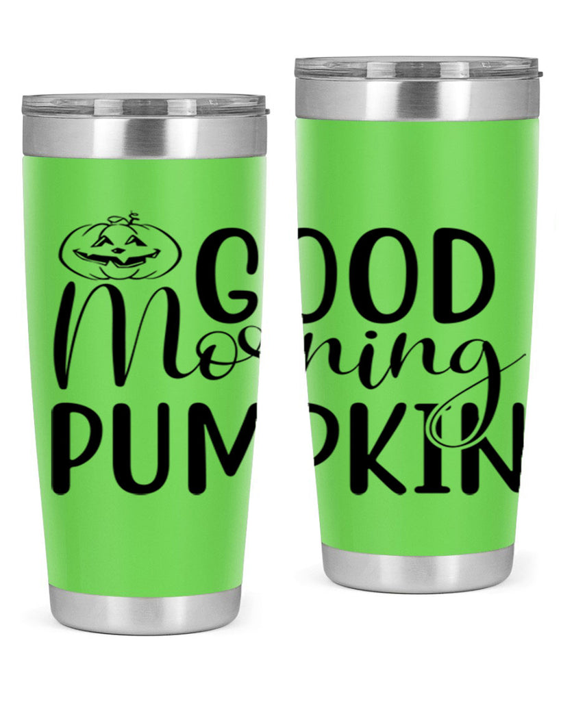 good morning pumpkin 207#- fall- Tumbler