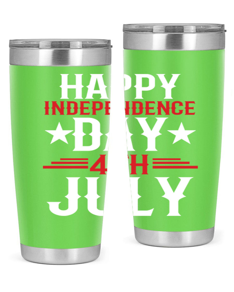 happy independence day th july Style 104#- Fourt Of July- Tumbler