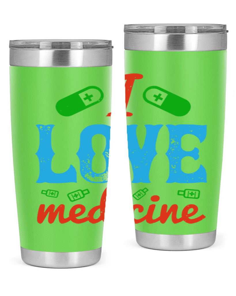 i love medicine Style 46#- medical- tumbler