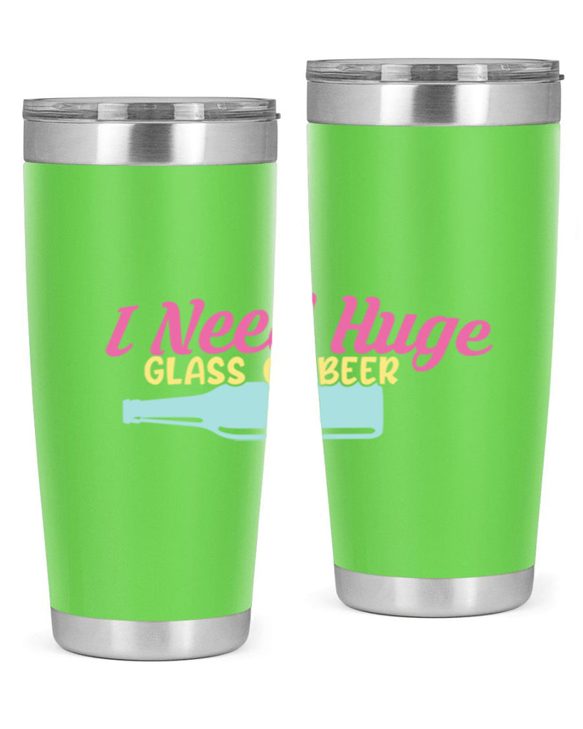 i need huge glass of beer 143#- beer- Tumbler