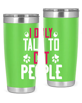 i only talk to cat people Style 58#- cat- Tumbler