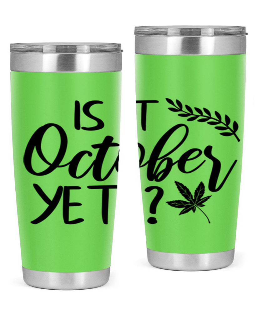 is it october yet 357#- fall- Tumbler