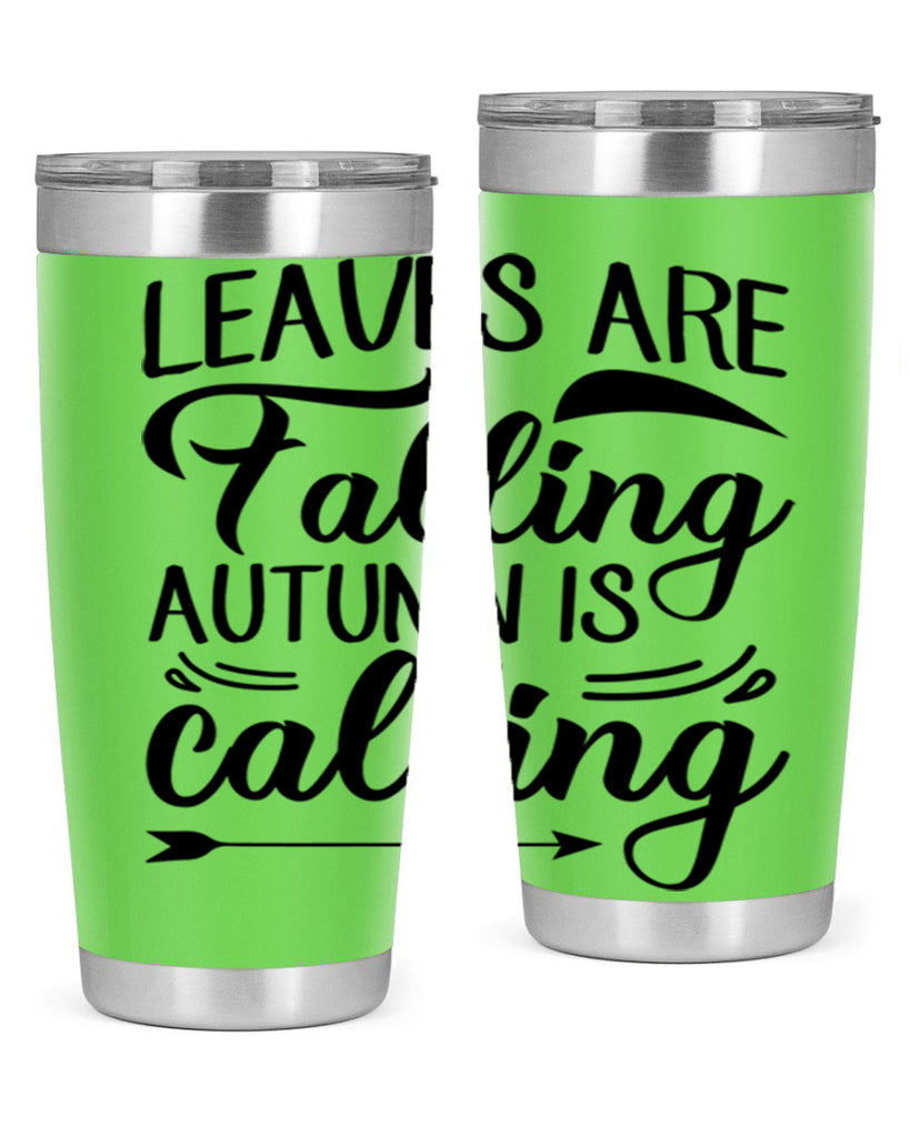 leaves are falling autumn is calling 388#- fall- Tumbler