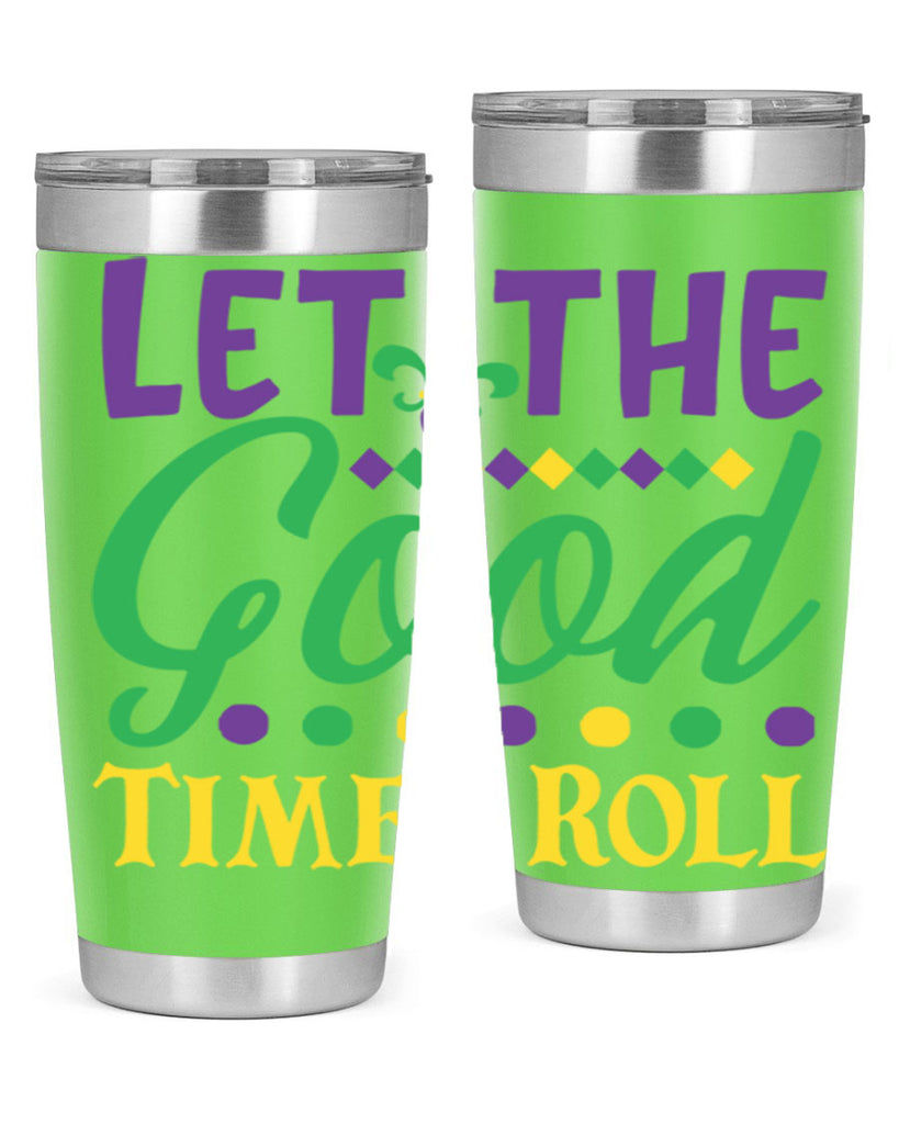 let the good times roll 82#- mardi gras- Tumbler