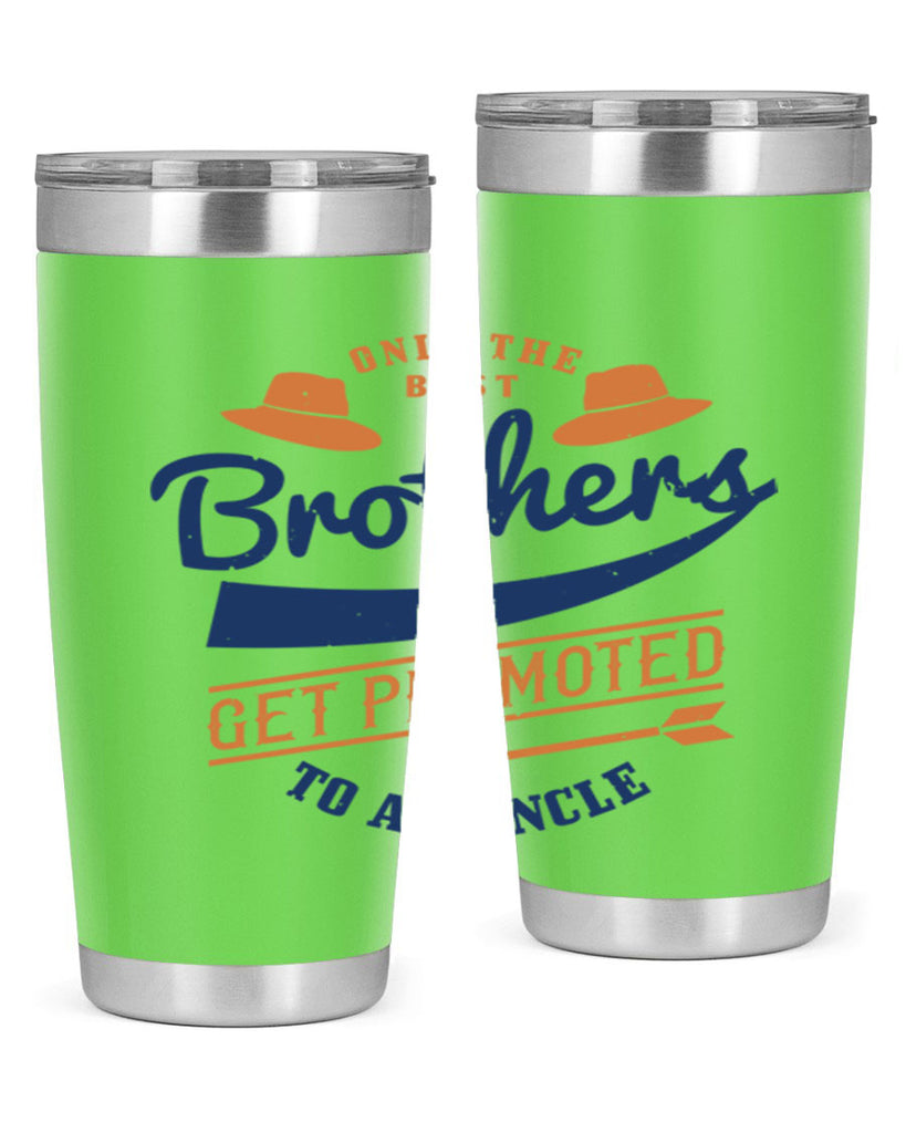 only the best brothers 171#- fathers day- Tumbler