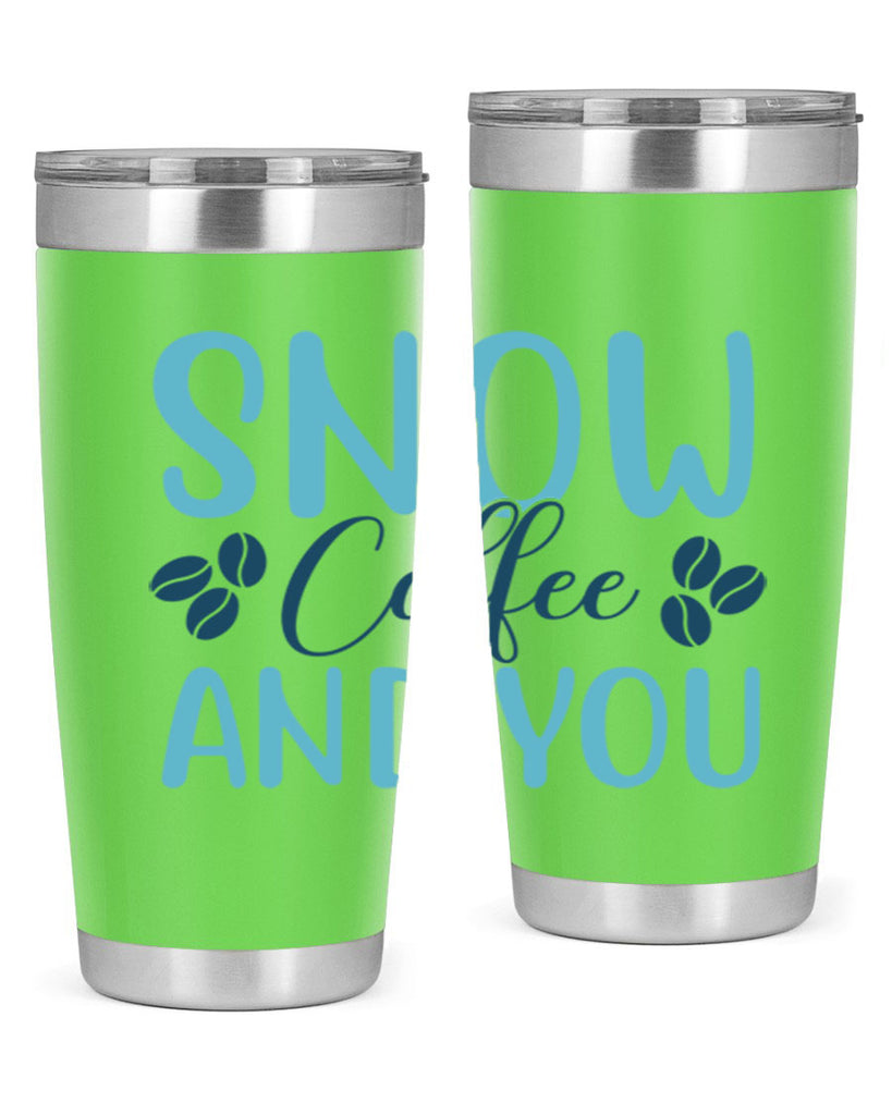snow coffee and you 364#- winter- Tumbler