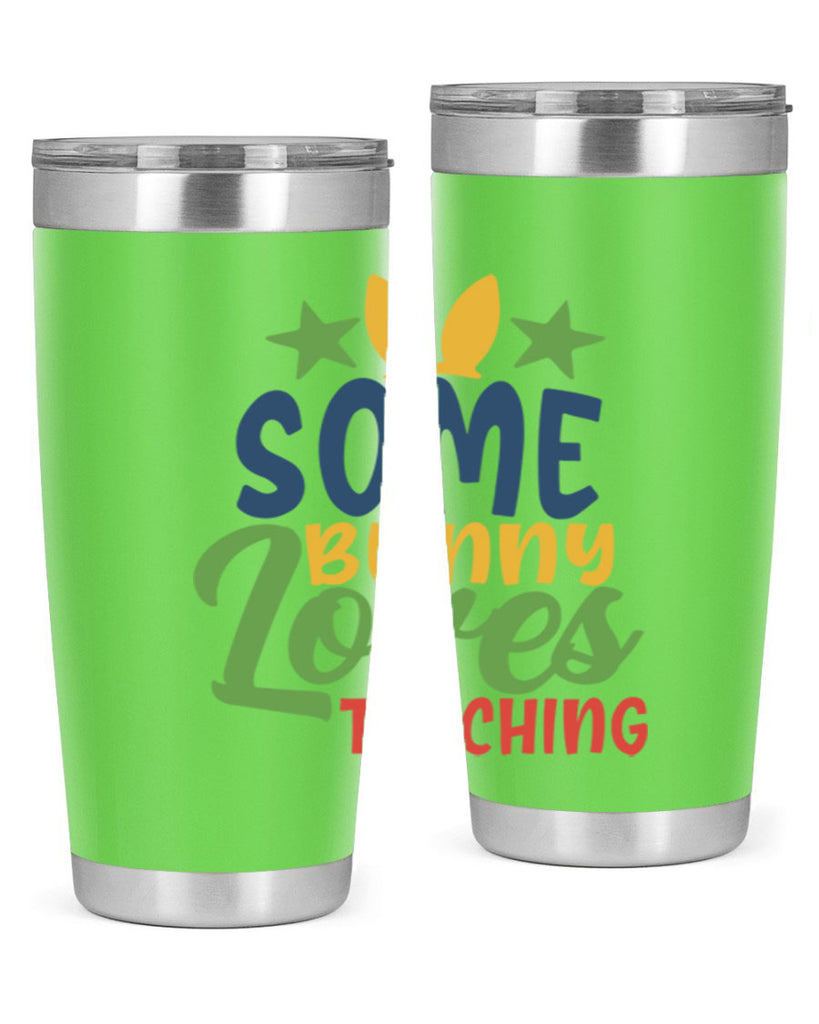 some bunny loves teaching Style 150#- teacher- tumbler
